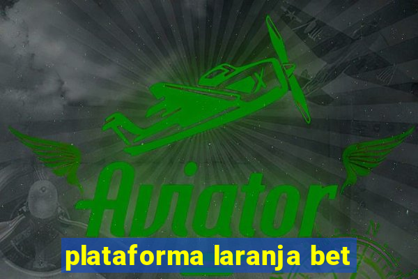 plataforma laranja bet